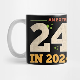 An Extra 24 In 2024 Leap Year February 29th Mug